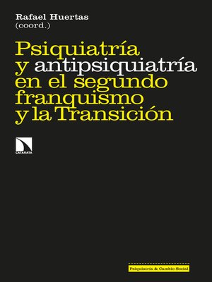 cover image of Psiquiatría y antipsiquiatría en el segundo franquismo y la Transición